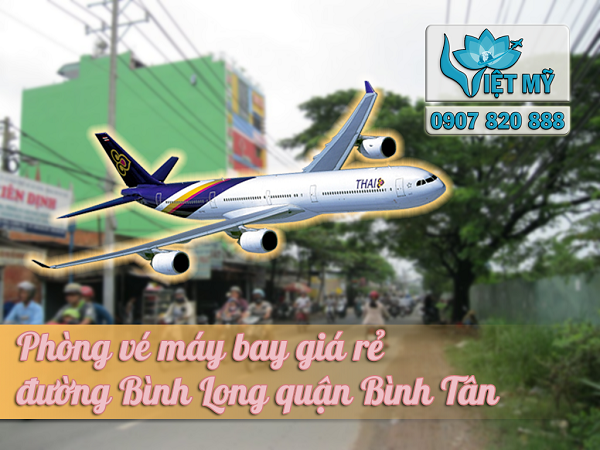 Phòng vé máy bay đường Bình Long quận Bình Tân