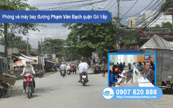 Phòng vé máy bay đường Phạm Văn Bạch quận Gò Vấp