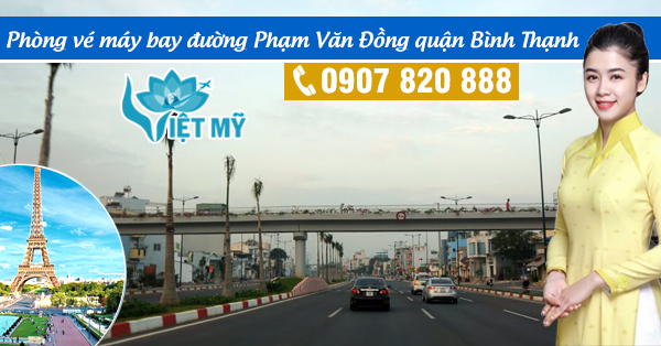 Phòng vé máy bay đường Phạm Văn Đồng quận Bình Thạnh