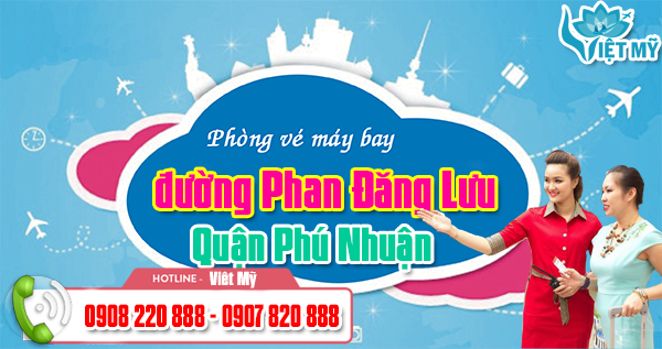 Phòng vé máy bay đường Phan Đăng Lưu quận Phú Nhuận
