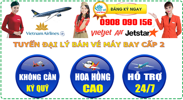 Tuyển đại lý vé máy bay quốc tế Cấp 2 Việt Mỹ