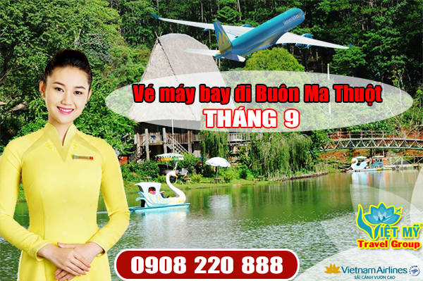 Vé máy bay đi Buôn Ma Thuột tháng 9 hãng Vietnam Airlines