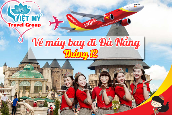 Vé máy bay đi Đà Nẵng tháng 12 hãng Vietjet Air