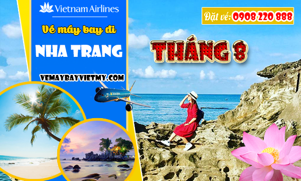 Vé máy bay đi Nha Trang tháng 8 hãng Vietnam Airlines