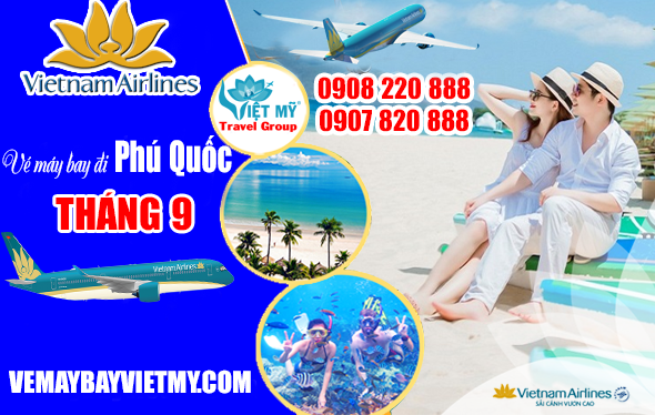 Vé máy bay đi Phú Quốc tháng 9 hãng Vietnam Airlines