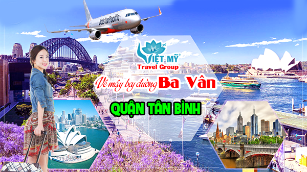 Vé máy bay đường Ba Vân quận Tân Bình - Phòng vé Việt Mỹ