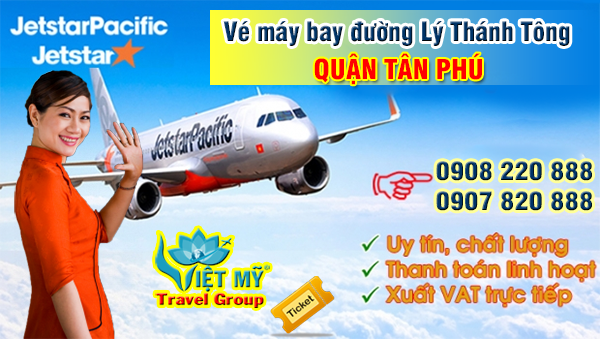 Vé máy bay đường Lý Thánh Tông quận Tân Phú- Phòng vé Việt Mỹ