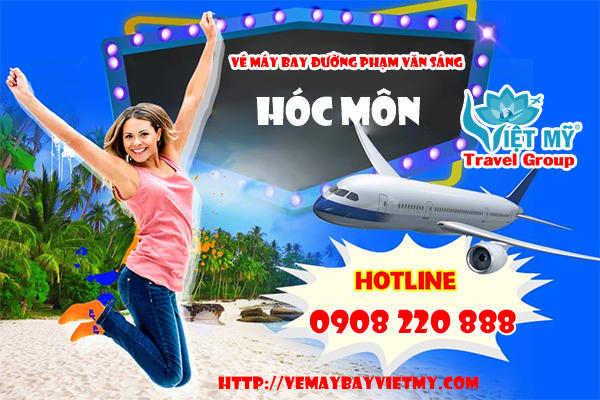 Vé máy bay đường Phạm Văn Sáng Hóc Môn - Phòng vé Việt Mỹ
