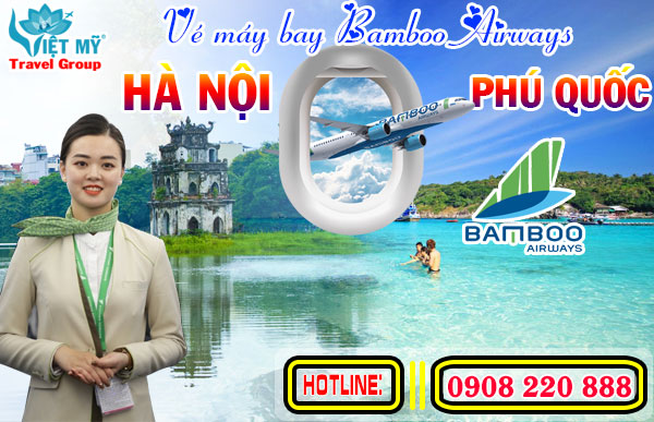 Vé máy bay Bamboo Airways Hà Nội Phú Quốc