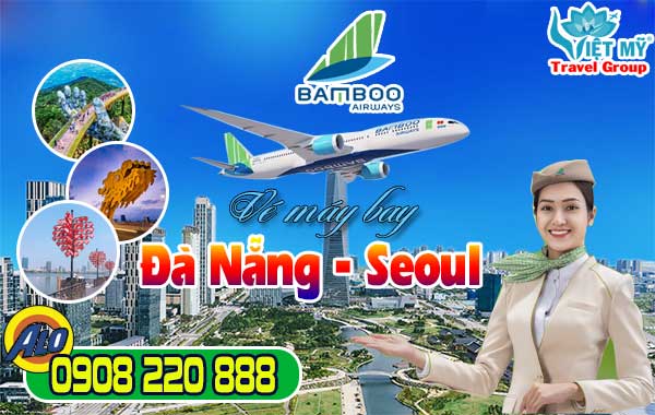 ve may bay da nang seoul bamboo airrways