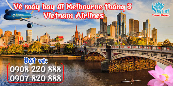 Vé máy bay đi Melbourne tháng 3 Vietnam Airlines