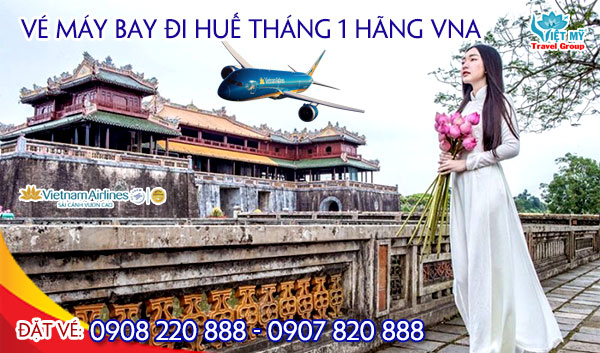 Vé máy bay đi Huế tháng 1 hãng Vietnam Airlines