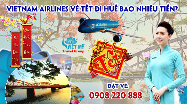 Vietnam Airlines vé tết đi Huế bao nhiêu tiền?