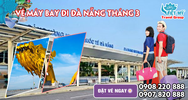 Vé máy bay đi Đà Nẵng tháng 3 hãng Vietnam Airlines