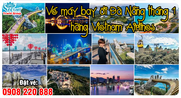 Vé máy bay đi Đà Nẵng tháng 1 hãng Vietnam Airlines