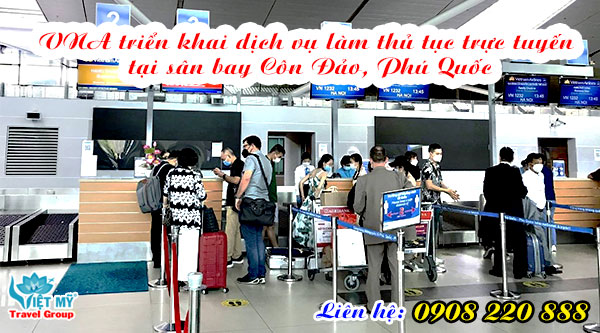 VNA triển khai dịch vụ làm thủ tục trực tuyến tại sân bay Côn Đảo, Phú Quốc