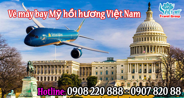 Vé máy bay Mỹ hồi hương Việt Nam