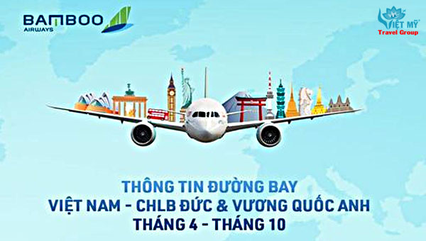 Thông tin đường bay Việt Nam - Đức, Anh của Bamboo