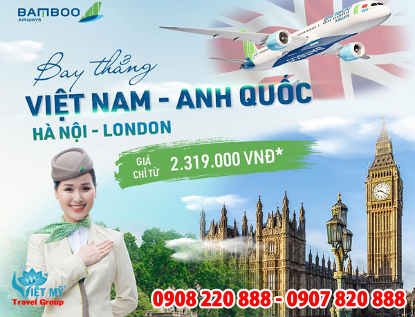 Bamboo Airways khai thác bay thẳng Việt Nam – Anh