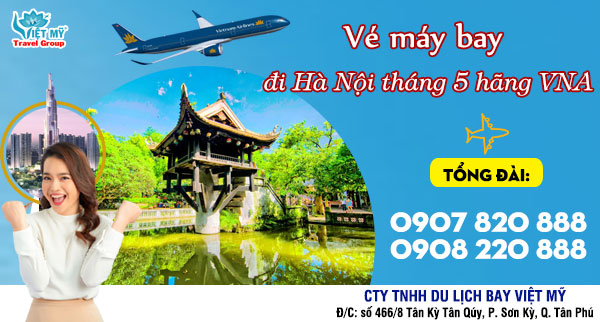 Vé máy bay đi Hà Nội tháng 5 hãng Vietnam Airlines