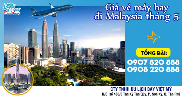 Giá vé máy bay đi Malaysia tháng 5