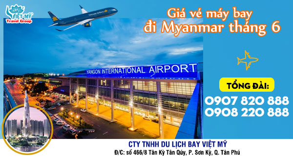Giá vé máy bay đi Myanmar tháng 6