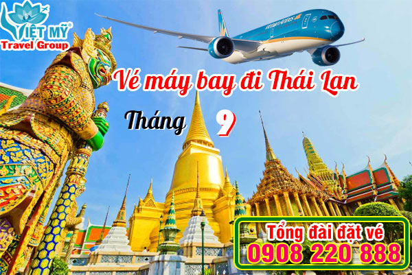 Vé máy bay đi Thái Lan tháng 9