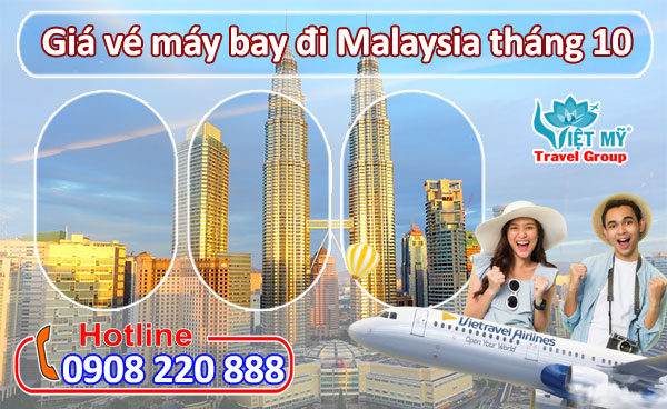 Giá vé máy bay đi Malaysia tháng 10