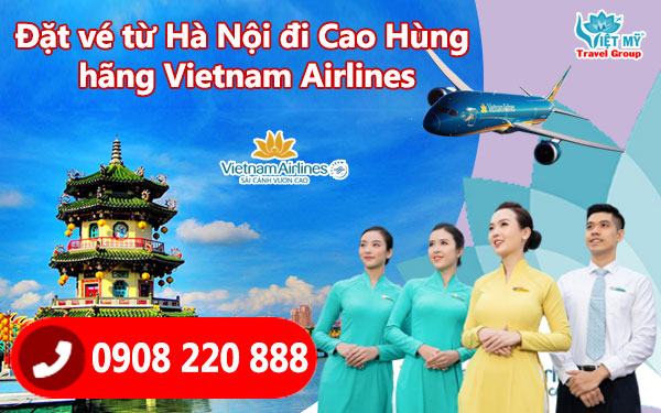 Đặt vé từ Hà Nội đi Cao Hùng hãng Vietnam Airlines qua tổng đài 0908220888