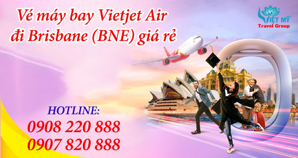 Vé máy bay Vietjet Air đi Brisbane (BNE) giá rẻ