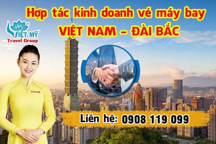 Hợp tác kinh doanh vé máy bay Việt Nam Đài Bắc